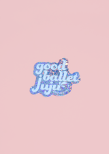 Good Ballet Juju Sticker - Holiday Holograph Edition