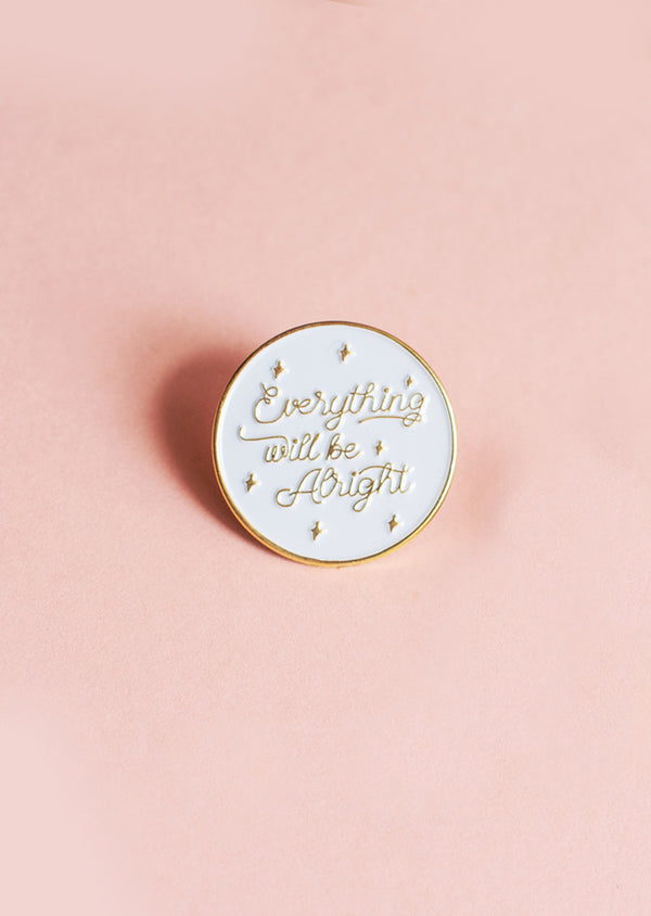 Everything Will Be Alright Pin - Ethical dancewear and ballet clothing by Cloud and Victory